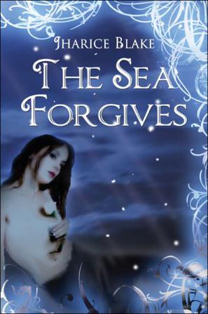 The Sea Forgives