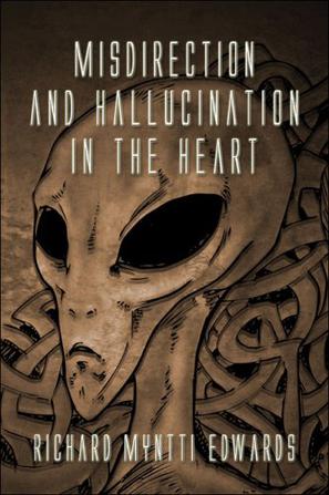 Misdirection and Hallucination in the Heart