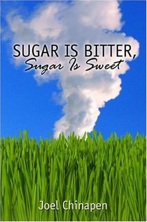 Sugar Is Bitter, Sugar Is Sweet