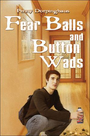 Fear Balls and Button Wads