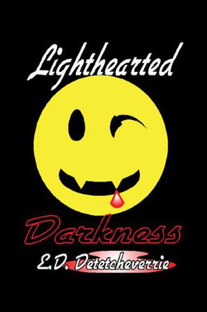 Lighthearted Darkness