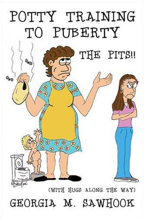 Potty Training to Puberty-THE PITS!!