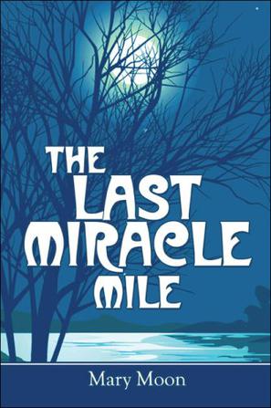The Last Miracle Mile