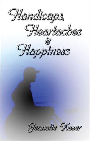Handicaps, Heartaches & Happiness