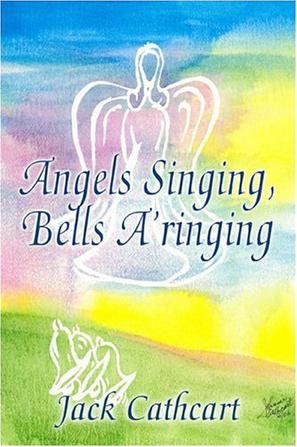 Angels Singing, Bells A'ringing