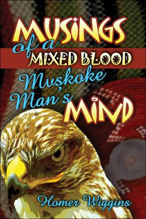 Musings of a Mixed Blood Mvskoke Man's Mind