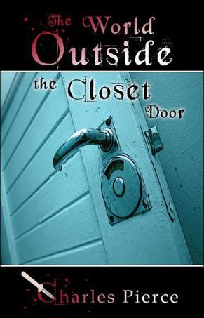 The World Outside the Closet Door