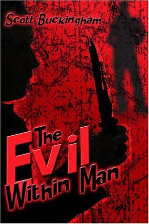 The Evil Within Man