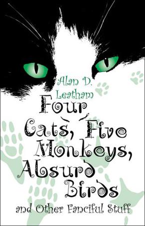 Four Cats, Five Monkeys, Absurd Birds and Other Fanciful Stuff