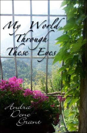 My World Through These Eyes