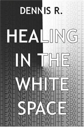 Healing in the White Space