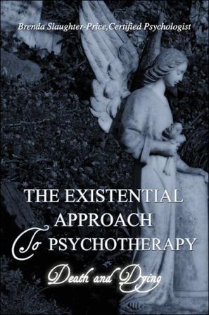 The Existential Approach to Psychotherapy