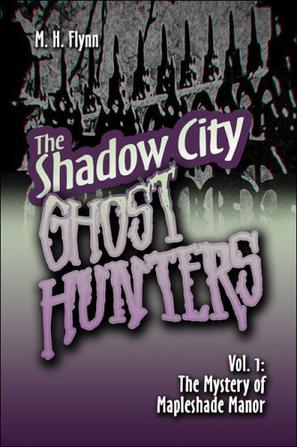 The Shadow City Ghost Hunters Vol. 1