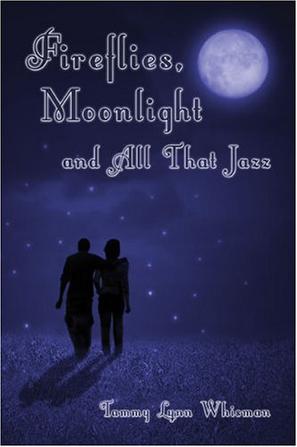 Fireflies, Moonlight and All That Jazz