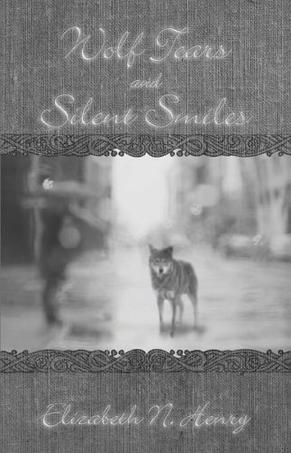 Wolf Tears and Silent Smiles