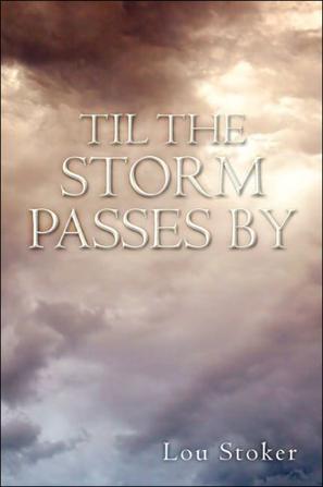 Til the Storm Passes by
