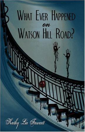 What Ever Happened on Watson Hill Road?