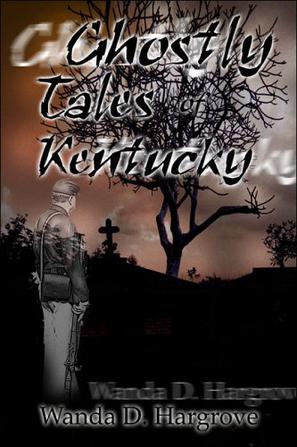 Ghostly Tales of Kentucky