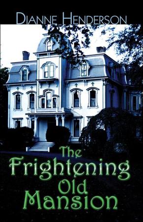 The Frightening Old Mansion