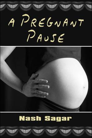 A Pregnant Pause