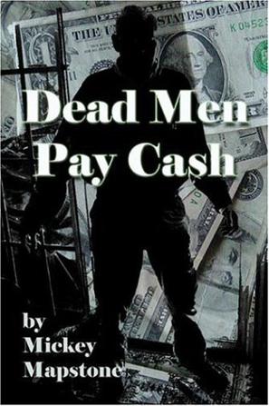 Dead Men Pay Cash