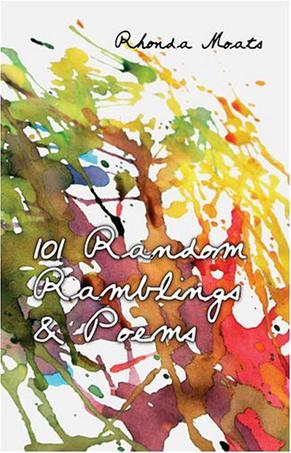 101 Random Ramblings & Poems