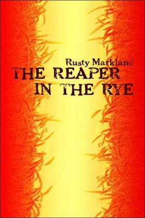The Reaper in the Rye