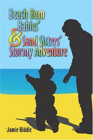Beach Bum Babies and Sand Sisters Stormy Adventure