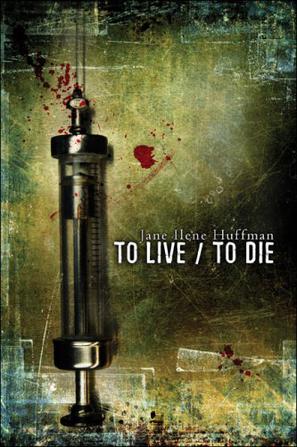 To Live/To Die