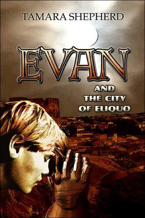 Evan and the City of Eliquo