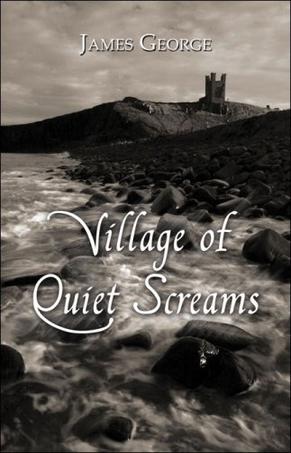 Village of Quiet Screams