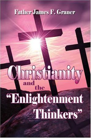 Christianity and the "Enlightenment" Thinkers