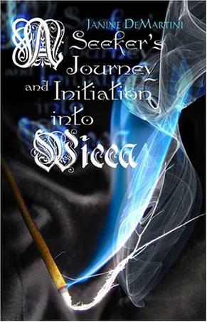A Seeker's Journey and Initiation Into Wicca