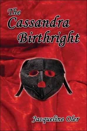 The Cassandra Birthright