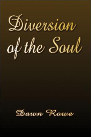 Diversion of the Soul