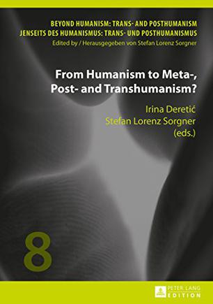 From Humanism to Meta-, Post- and Transhumanism? (Beyond Humanism