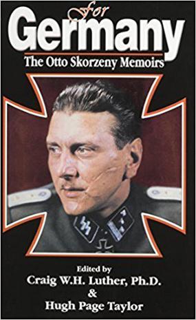 For Germany: The Otto Skorzeny Memoirs