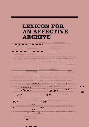 Lexicon for an Affective Archive