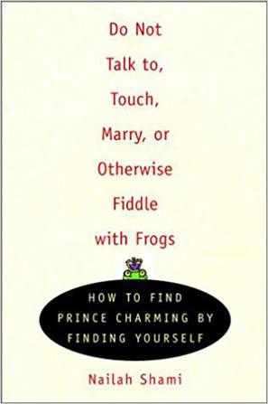 Do Not Talk To, Touch, Marry, or Otherwise Fiddle with Frogs