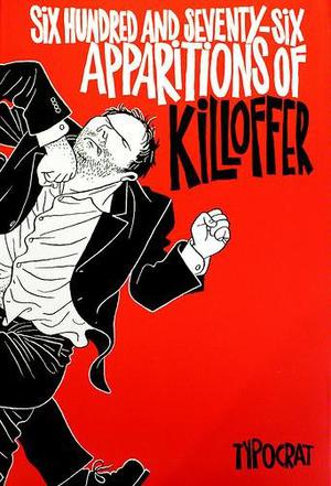 Six-hundred and Seventy-six Apparitions of Killoffer