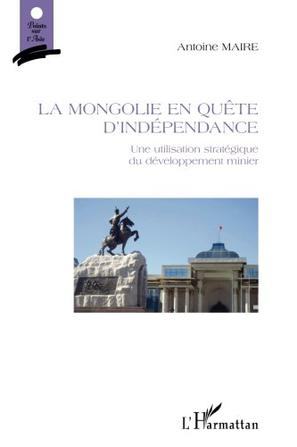 La Mongolie en Quete d'Independance