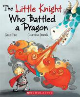 The little knight who battled a dragon