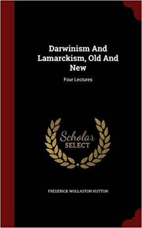 Darwinism And Lamarckism, Old And New