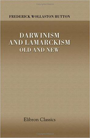 Darwinism and Lamarckism, old and new