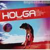HOLGA-THE WORLD THROUGH A PLASTIC LENS