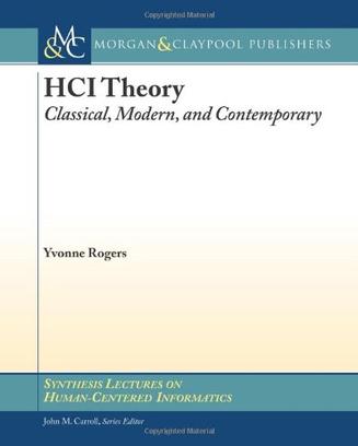 HCI Theory: Classical, Modern, and Contemporary
