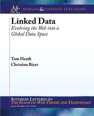 Linked Data (Synthesis Lectures on the Semantic Web