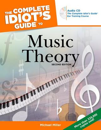 The Complete Idiot's Guide to Music Theory, 2nd Edition