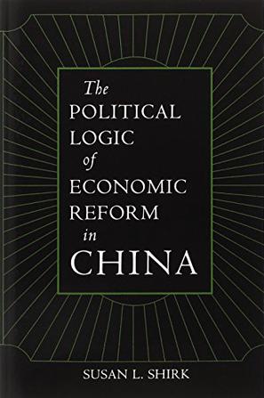 The Political Logic of Economic Reform in China