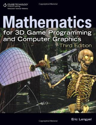 Mathematics for 3D Game Programming and Computer Graphics, 3rd Edition